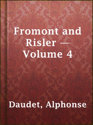 cover image of Fromont and Risler — Volume 4